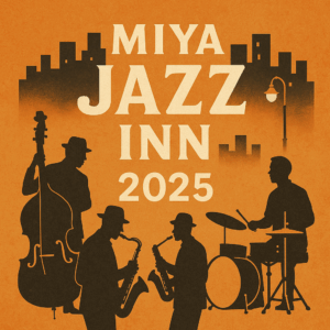 ミヤ・ジャズイン